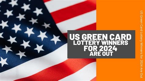 chances of winning green card lottery by country 2024|Green Card winner statistics .